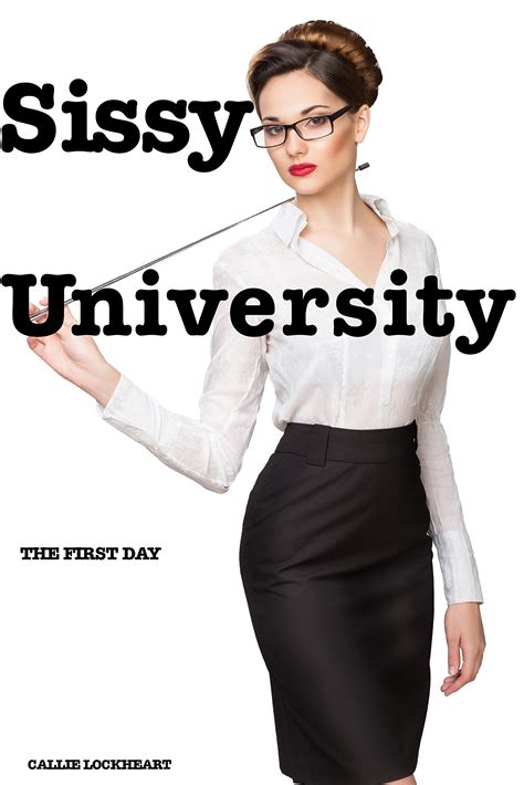 Sissy University.
